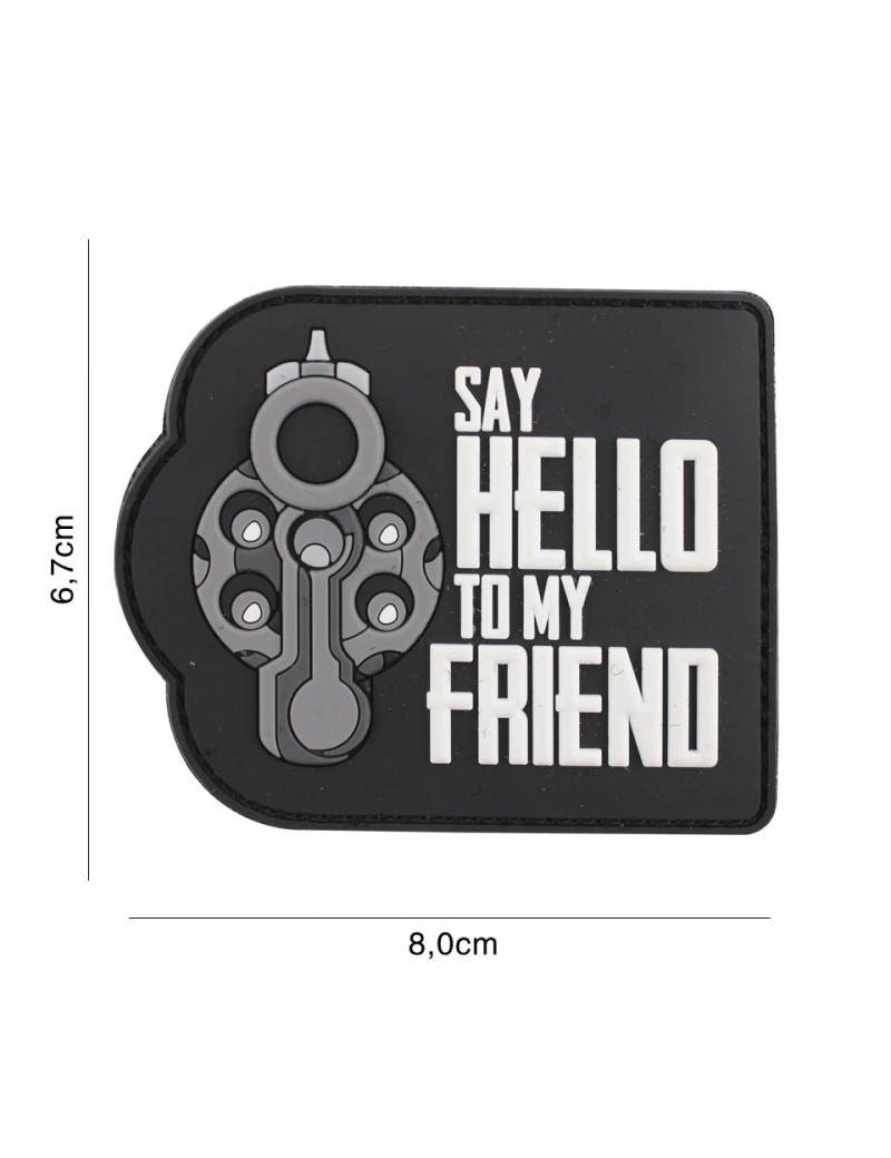 Patch - Say Hello To My Friend - Black — Patches & Decoração — Airsoft Market PT