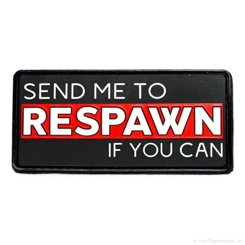 Parche Hop up bucking Relieve Simplesmente airsoft Send Me To Respawn — Patches & Decoração — Airsoft Market PT